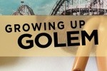 Growing Up Golem
