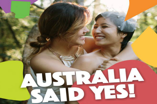 Australia said yes to Marriage Equalaity