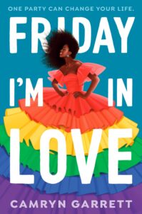 Friday I'm In Love by Camryn Garrett cover