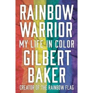Rainbow Warrior by Gilbert Baker