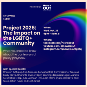 Project 2025: The Impact on the LGBTQ+ Community - Event on October 23, 2024